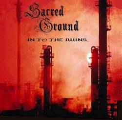 Sacred Ground : Into The Ruins..